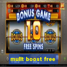 mullt boost free